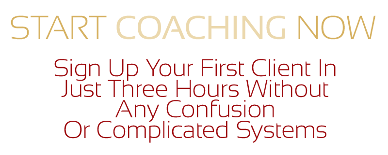 Start coaching now